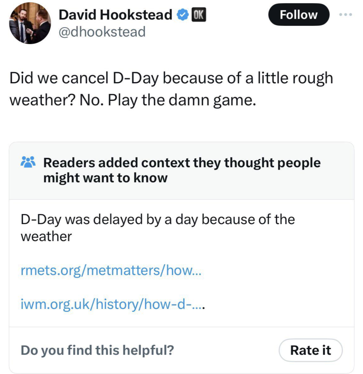 d day community note - David Hookstead Ok Did we cancel DDay because of a little rough weather? No. Play the damn game. Readers added context they thought people might want to know DDay was delayed by a day because of the weather rmets.orgmetmattershow...